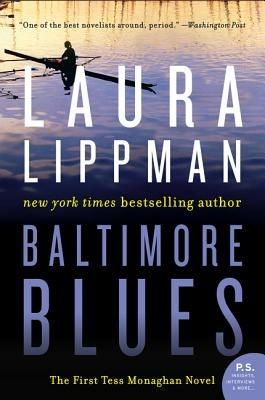 Baltimore Blues: The First Tess Monaghan Novel - Laura Lippman - cover