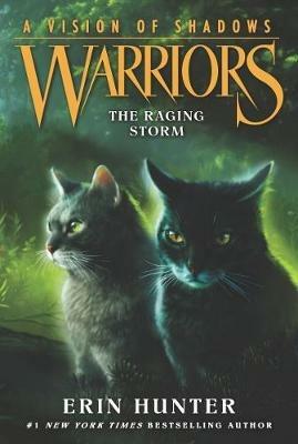 Warriors: A Vision of Shadows #6: The Raging Storm - Erin Hunter - cover