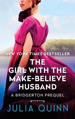 The Girl With the Make-Believe Husband - Julia Quinn - cover