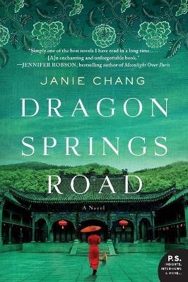 Dragon Springs Road: A Novel - Janie Chang - cover