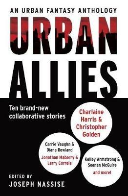 Urban Allies: Ten Brand-New Collaborative Stories - Joseph Nassise - cover