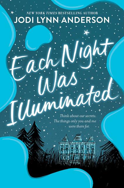 Each Night Was Illuminated - Jodi Lynn Anderson - ebook