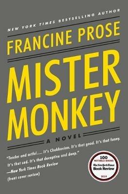 Mister Monkey: A Novel - Francine Prose - cover