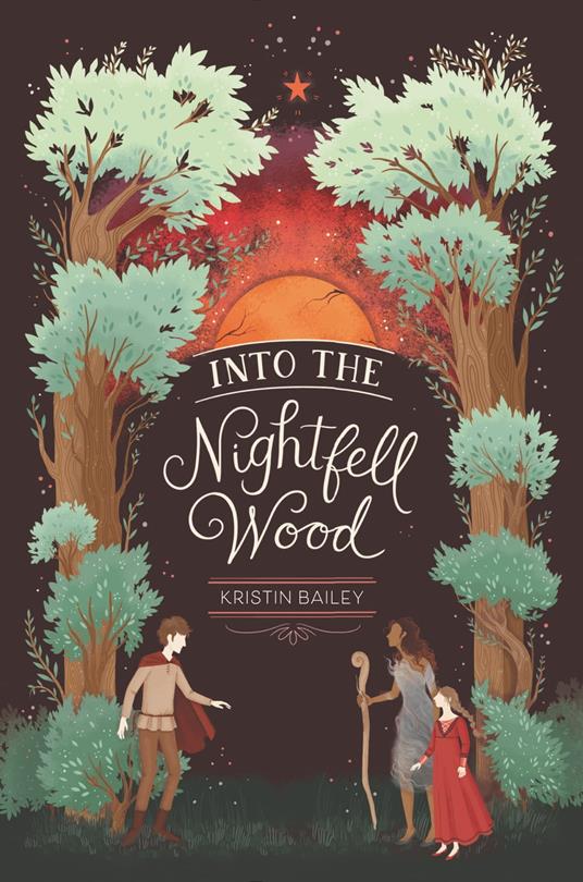 Into the Nightfell Wood - Kristin Bailey - ebook