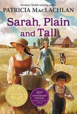 Sarah, Plain and Tall: 30th Anniversary Edition - Patricia MacLachlan - cover