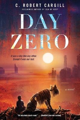 Day Zero - C Robert Cargill - cover