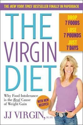 The Virgin Diet: Drop 7 Foods, Lose 7 Pounds, Just 7 Days - Jj Virgin - cover