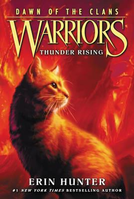 Warriors: Dawn of the Clans #2: Thunder Rising - Erin Hunter - cover