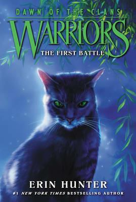 Warriors: Dawn of the Clans #3: The First Battle - Erin Hunter - cover