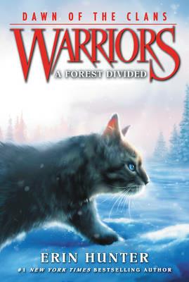 Warriors: Dawn of the Clans #5: A Forest Divided - Erin Hunter - cover