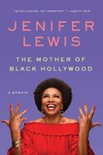 Mother of Black Hollywood: A Memoir