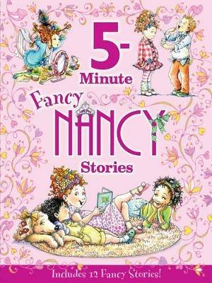 Fancy Nancy: 5-Minute Fancy Nancy Stories - Jane O'Connor - cover