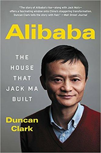 Alibaba: The House That Jack Ma Built - Duncan Clark - cover