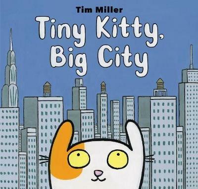 Tiny Kitty, Big City - Tim Miller - cover