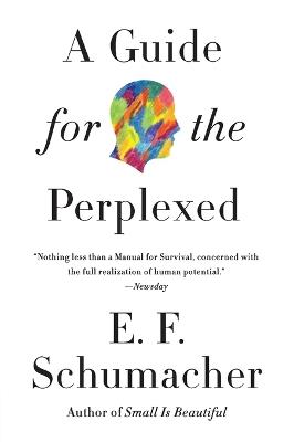 A Guide for the Perplexed - E F Schumacher - cover