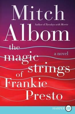 The Magic Strings of Frankie Presto - Mitch Albom - cover