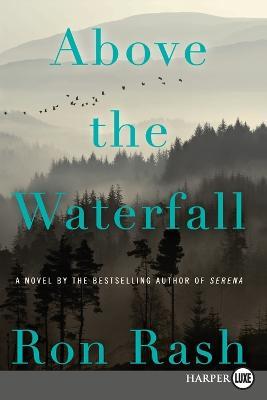 Above the Waterfall - Ron Rash - cover