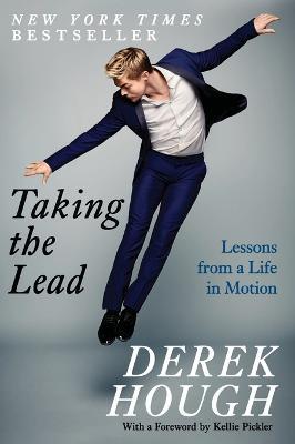 Taking the Lead: Lessons from a Life in Motion - Derek Hough - cover
