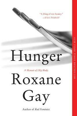 Hunger: A Memoir of (My) Body - Roxane Gay - cover