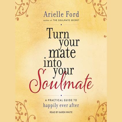 Turn Your Mate into Your Soulmate