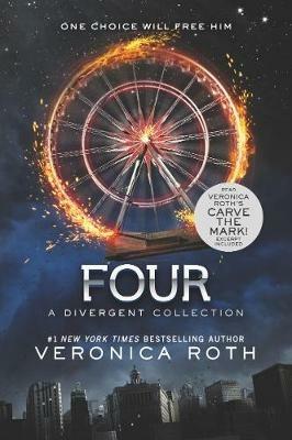Four: A Divergent Collection - Veronica Roth - cover