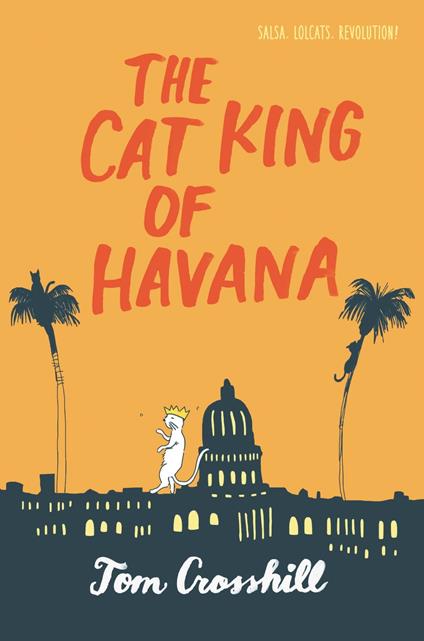 The Cat King of Havana - Tom Crosshill,Mia Nolting - ebook