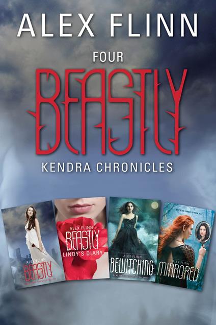 Four Beastly Kendra Chronicles Collection - Alex Flinn - ebook