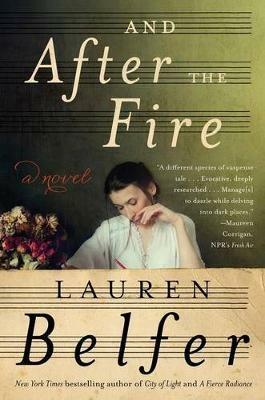 And After the Fire - Lauren Belfer - cover