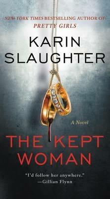 The Kept Woman: A Will Trent Thriller - Karin Slaughter - cover