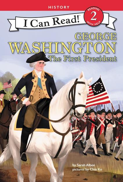George Washington: The First President - Sarah Albee,Chin Ko - ebook