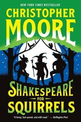 Shakespeare for Squirrels: A Novel - Christopher Moore - cover