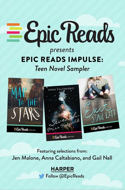 Epic Reads Impulse: Teen Novel Sampler - Anna Caltabiano,Jen Malone,Gail Nall - ebook