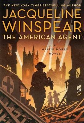 The American Agent: A Maisie Dobbs Novel - Jacqueline Winspear - cover