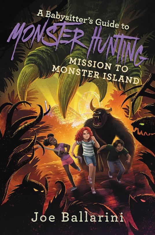 A Babysitter's Guide to Monster Hunting #3: Mission to Monster Island - Joe Ballarini - ebook