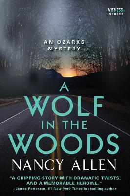 A Wolf in the Woods: An Ozarks Mystery - Nancy Allen - cover