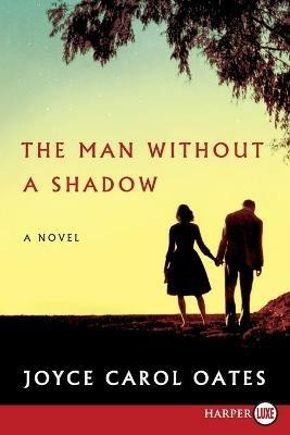 The Man Without a Shadow - Joyce Carol Oates - cover