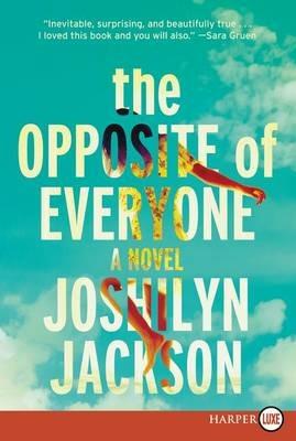 The Opposite of Everyone: Large Print - Joshilyn Jackson - cover