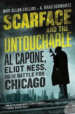 Scarface and the Untouchable: Al Capone, Eliot Ness, and the Battle for Chicago - cover