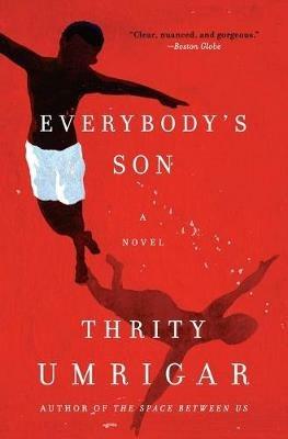 Everybody's Son: A Novel - Thrity Umrigar - cover