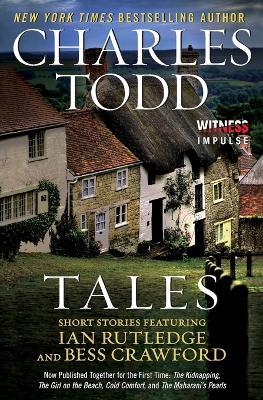 Tales: Short Stories Featuring Ian Rutledge and Bess Crawford - Charles Todd - cover