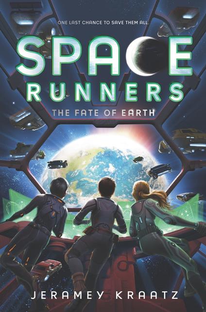 Space Runners #4: The Fate of Earth - Jeramey Kraatz - ebook