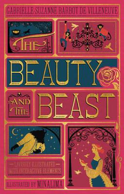 Beauty and the Beast, The (MinaLima Edition): (Illustrated with Interactive Elements) - Gabrielle-Suzanna Barbot de Villenueve - cover