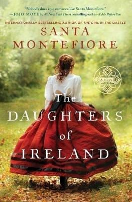 The Daughters of Ireland - Santa Montefiore - cover