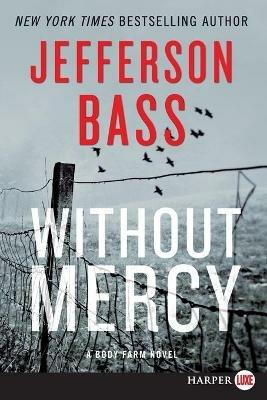 Without Mercy [Large Print] - Jefferson Bass - cover