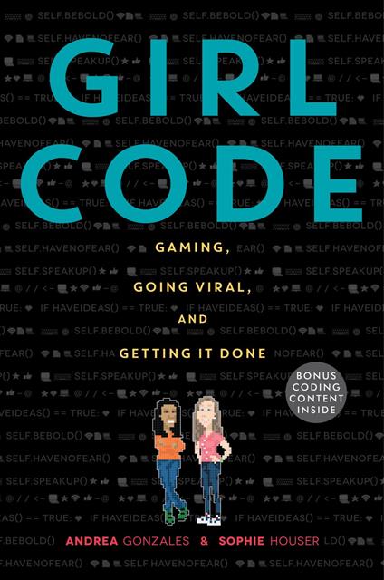 Girl Code - Andrea Gonzales,Sophie Houser - ebook