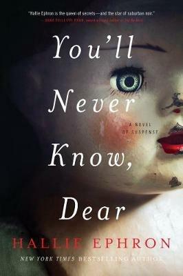 You'll Never Know, Dear - Hallie Ephron - cover