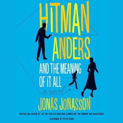 Hitman Anders and the Meaning of It All