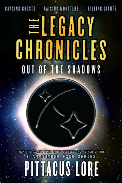 The Legacy Chronicles: Out of the Shadows - Pittacus Lore - cover