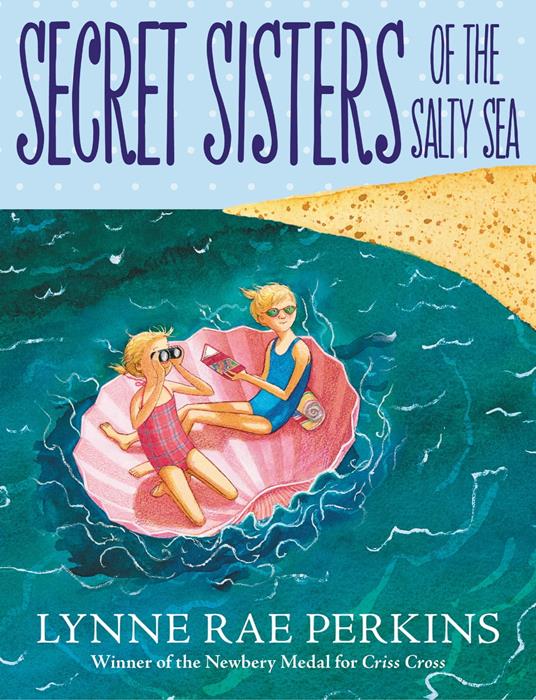 Secret Sisters of the Salty Sea - Lynne Rae Perkins - ebook