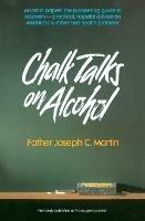 Chalk Talks on Alcohol - Joseph Fr. Martin - cover